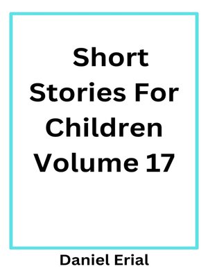 cover image of Short Stories For Children Volume 17